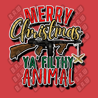 Merry Christmas Ya Filthy Animal - Funny humorous Holiday Themed PNG For Sublimation, DTF, Dtg & Uvdtf Printing!