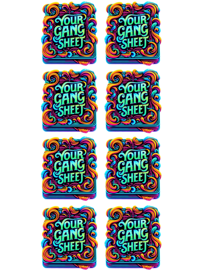 MY CUSTOM - GANG SHEET