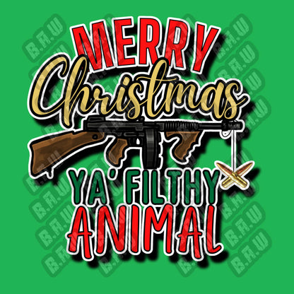 Merry Christmas Ya Filthy Animal - Funny humorous Holiday Themed PNG For Sublimation, DTF, Dtg & Uvdtf Printing!