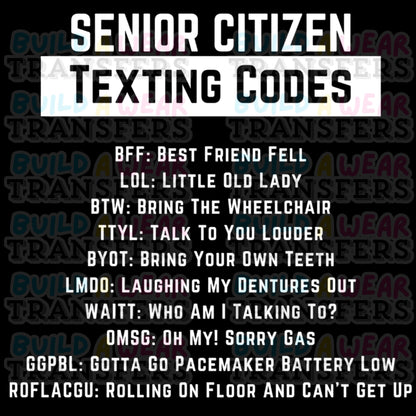 Funny humorous Gag Gift Print - Senior Citizen Text Code T-shirt image! 2(Two) files in black & white print!