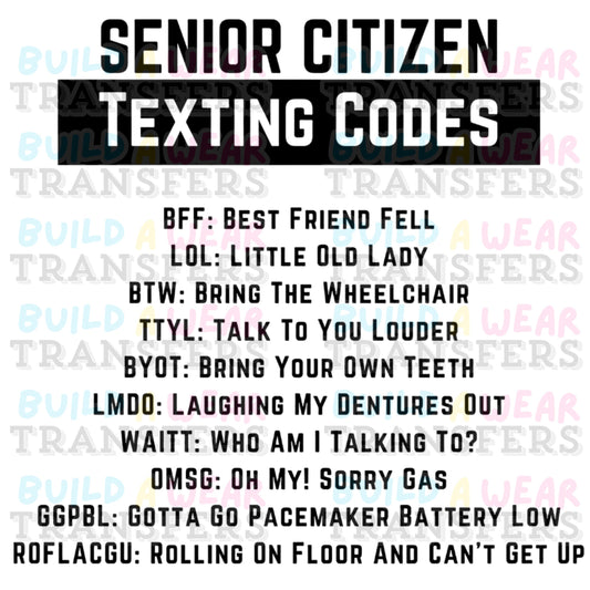 Funny humorous Gag Gift Print - Senior Citizen Text Code T-shirt image! 2(Two) files in black & white print!