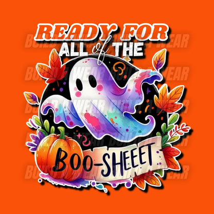 Ready For The BooSheet! - Funny humorous fall HalloweenThemed PNG For Sublimation, DTF, Dtg & Uvdtf Printing!