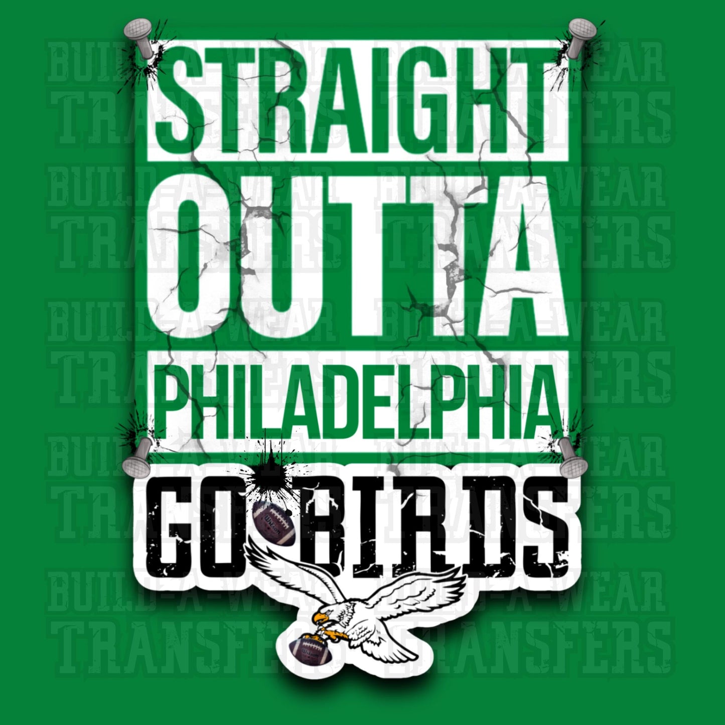 Straight Outta Philadelphia “Go Birds”  -  Football Fans Inspired High Quality PNG Svg for Sublimation, DTF, DTG & Uvdtf Printing!